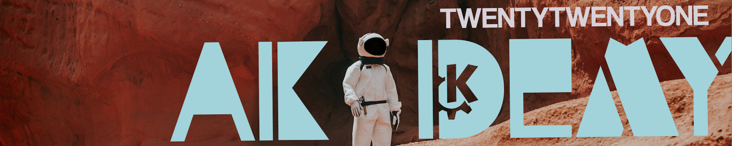 Image with an astronaut on Mars and the words &quot;AKADEMY
TWENTYONE&quot;